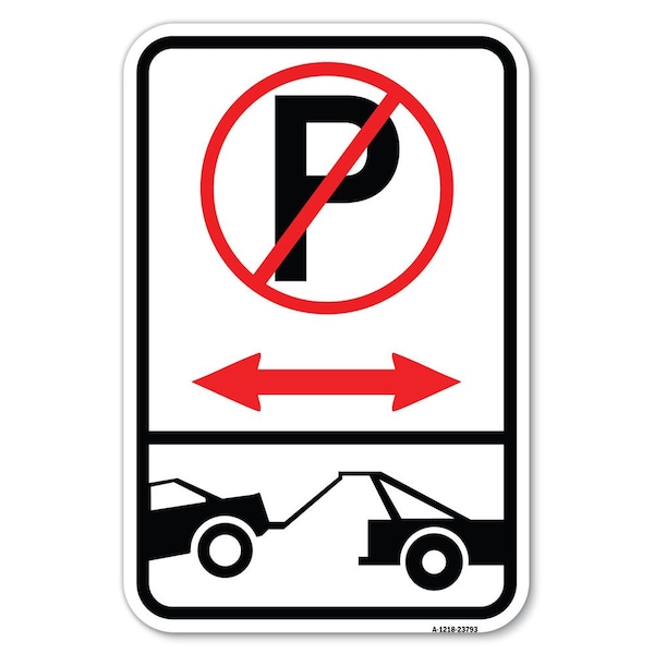 Signmission No Parking-Tow Away Zone With Graphic Heavy-Gauge Aluminum Sign, 12" x 18", A-1218-23793 A-1218-23793 - main